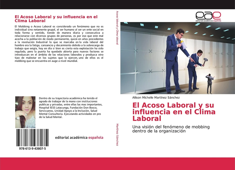 El Acoso Laboral y su influencia en el Clima Laboral: Una visión del fenómeno de mobbing dentro de la organización