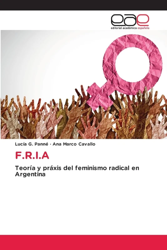F.R.I.A: Teoría y práxis del feminismo radical en Argentina - Image 1
