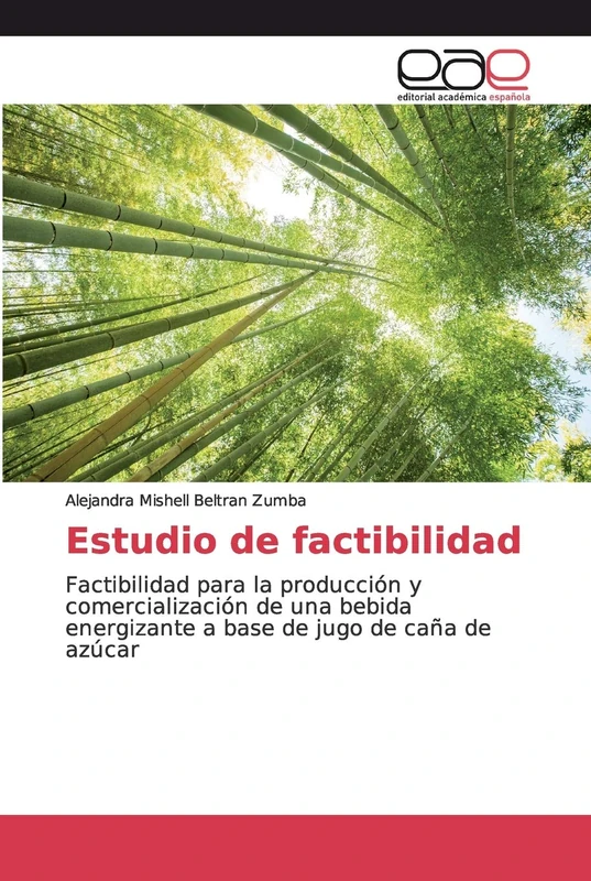 Estudio de factibilidad: Factibilidad para la producción y comercialización de una bebida energizante a base de jugo de caña de azúcar - Image 1