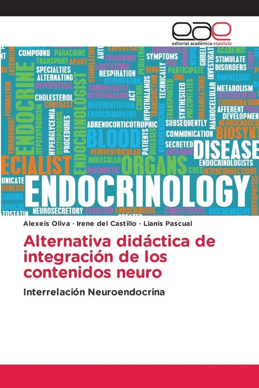 Alternativa didáctica de integración de los contenidos neuro: Interrelación Neuroendocrina