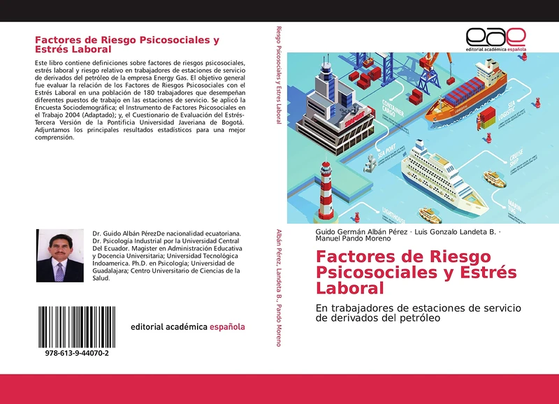 Factores de Riesgo Psicosociales y Estrés Laboral: En trabajadores de estaciones de servicio de derivados del petróleo