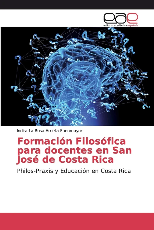 Formación Filosófica para docentes en San José de Costa Rica: Philos-Praxis y Educación en Costa Rica