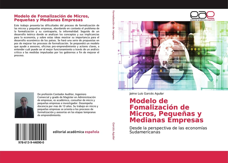 Modelo de Fomalización de Micros, Pequeñas y Medianas Empresas: Desde la perspectiva de las economías Sudamericanas