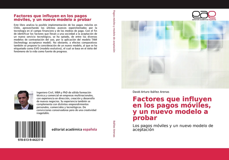 Factores que influyen en los pagos móviles, y un nuevo modelo a probar: Los pagos móviles y un nuevo modelo de aceptación