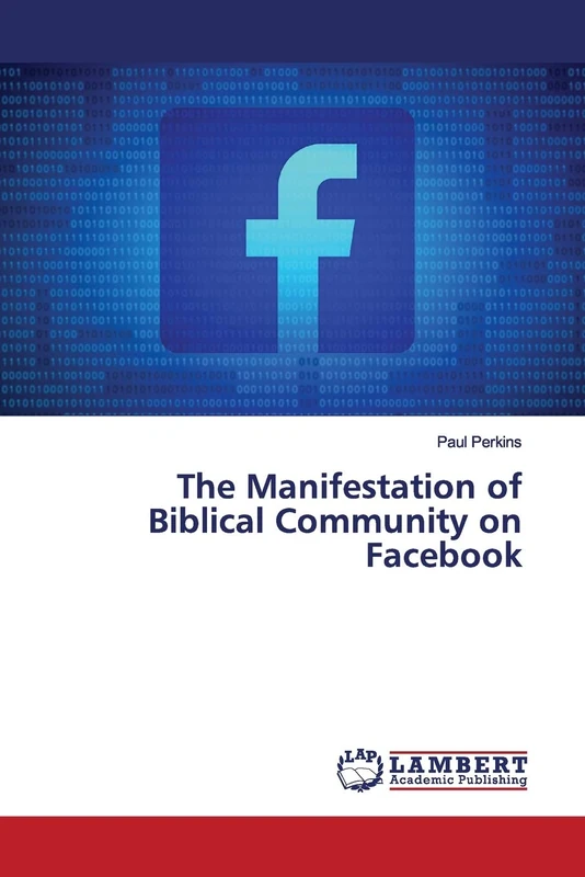 The Manifestation of Biblical Community on Facebook
