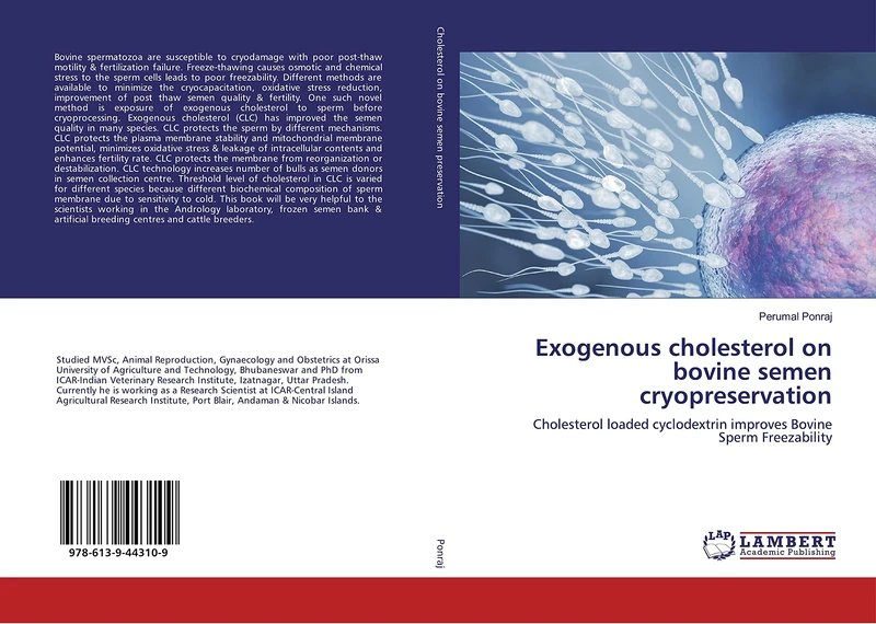 Exogenous cholesterol on bovine semen cryopreservation: Cholesterol loaded cyclodextrin improves Bovine Sperm Freezability