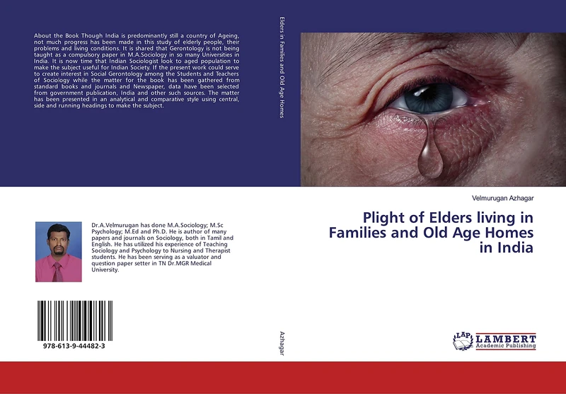 Plight of Elders living in Families and Old Age Homes in India