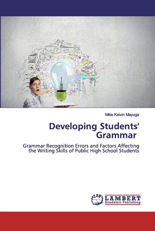 Developing Students' Grammar: Grammar Recognition Errors and Factors Affecting the Writing Skills of Public High School Students