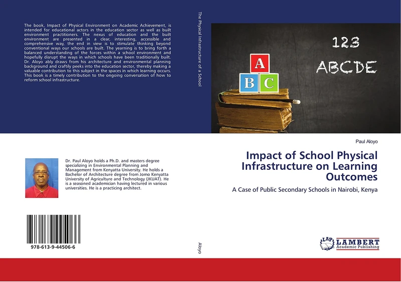 Impact of School Physical Infrastructure on Learning Outcomes: A Case of Public Secondary Schools in Nairobi, Kenya