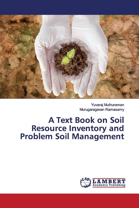 A Text Book on Soil Resource Inventory and Problem Soil Management