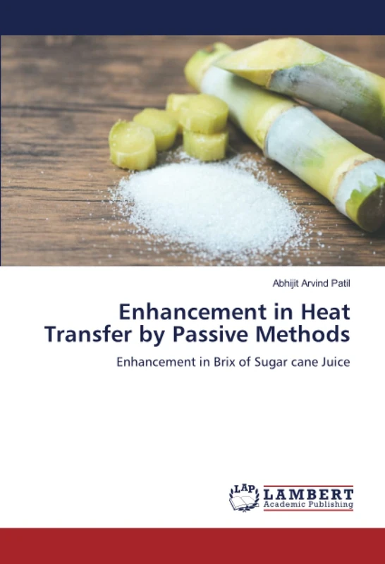 Enhancement in Heat Transfer by Passive Methods: Enhancement in Brix of Sugar cane Juice