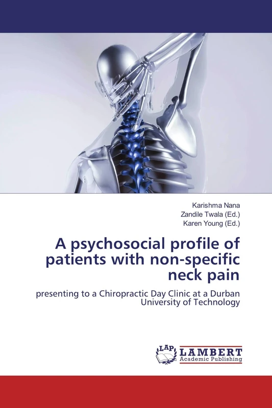 A psychosocial profile of patients with non-specific neck pain: presenting to a Chiropractic Day Clinic at a Durban University of Technology - Image 1