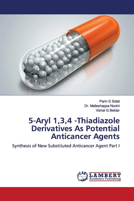 5-Aryl 1,3,4 -Thiadiazole Derivatives As Potential Anticancer Agents: Synthesis of New Substituted Anticancer Agent Part I