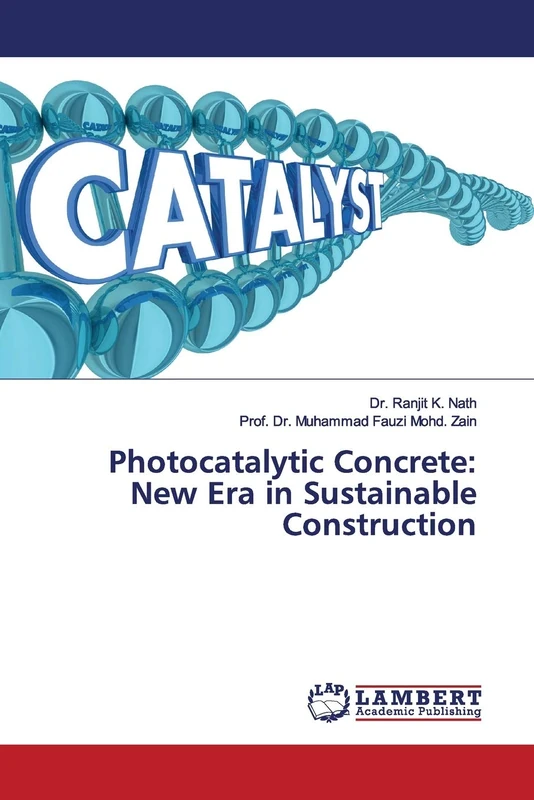 Photocatalytic Concrete: New Era in Sustainable Construction