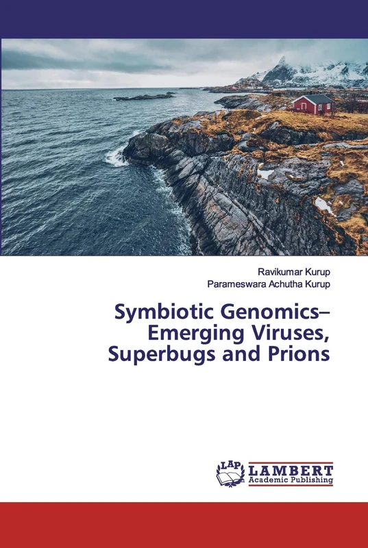 Symbiotic Genomics– Emerging Viruses, Superbugs and Prions