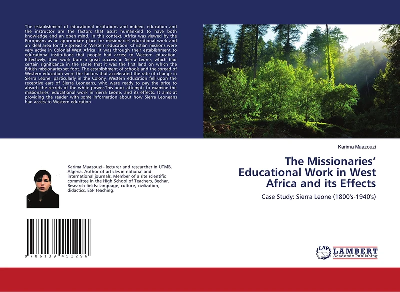 The Missionaries’ Educational Work in West Africa and its Effects: Case Study: Sierra Leone (1800's-1940's)