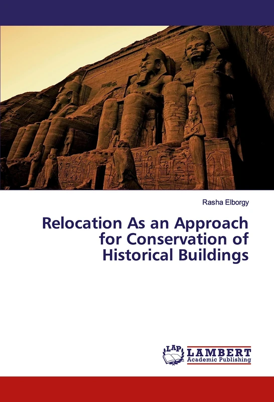 Relocation As an Approach for Conservation of Historical Buildings