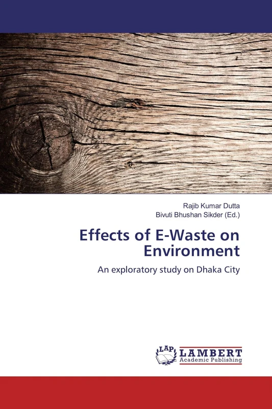 Effects of E-Waste on Environment: An exploratory study on Dhaka City - Image 1