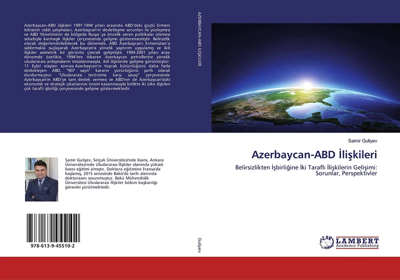 Azerbaycan-ABD İlişkileri: Belirsizlikten İşbirliğine İki Taraflı İlişkilerin Gelişimi: Sorunlar, Perspektivler: Belirsizlikten ¿¿birli¿ine ¿ki Tarafl¿ ¿li¿kilerin Geli¿imi: Sorunlar, Perspektivler - Image 1