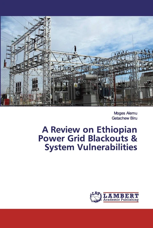A Review on Ethiopian Power Grid Blackouts & System Vulnerabilities