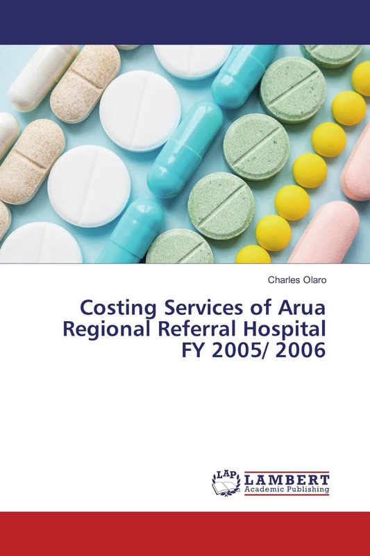 Costing Services of Arua Regional Referral Hospital FY 2005/ 2006 - Image 1