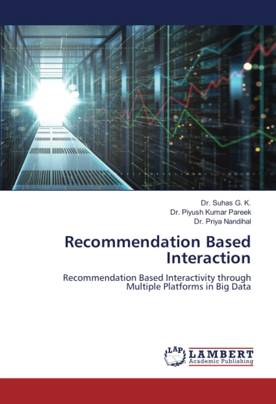 Recommendation Based Interaction: Recommendation Based Interactivity through Multiple Platforms in Big Data