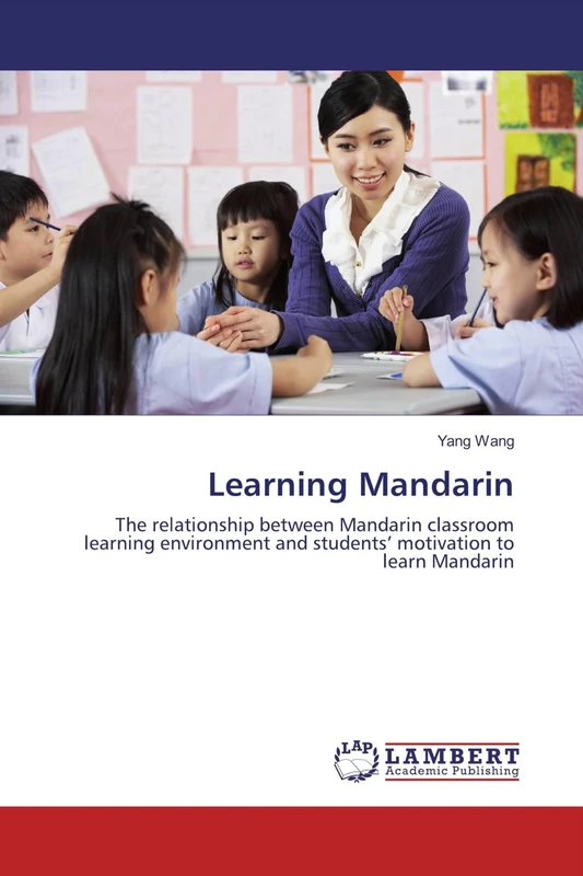 Learning Mandarin: The relationship between Mandarin classroom learning environment and students’ motivation to learn Mandarin - Image 1