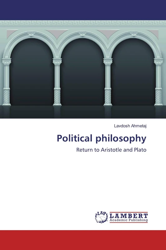 Political philosophy: Return to Aristotle and Plato