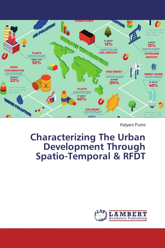 Characterizing The Urban Development Through Spatio-Temporal & RFDT