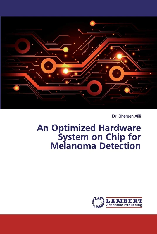 An Optimized Hardware System on Chip for Melanoma Detection