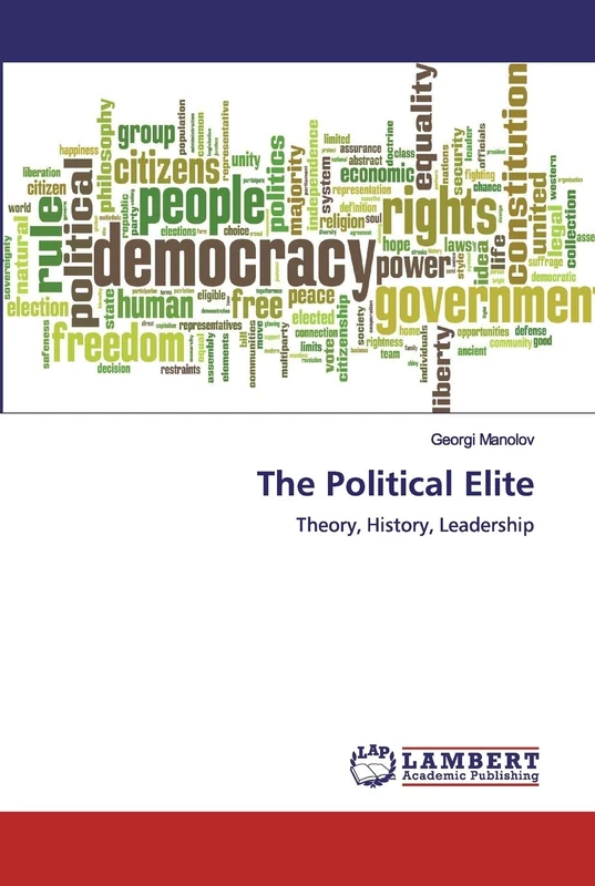 The Political Elite: Theory, History, Leadership
