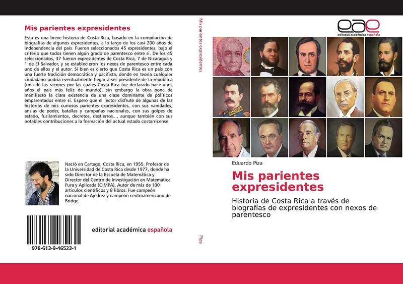 Mis parientes expresidentes: Historia de Costa Rica a través de biografías de expresidentes con nexos de parentesco