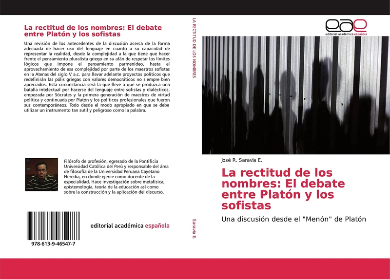 La rectitud de los nombres: El debate entre Platón y los sofistas: Una discusión desde el "Menón" de Platón