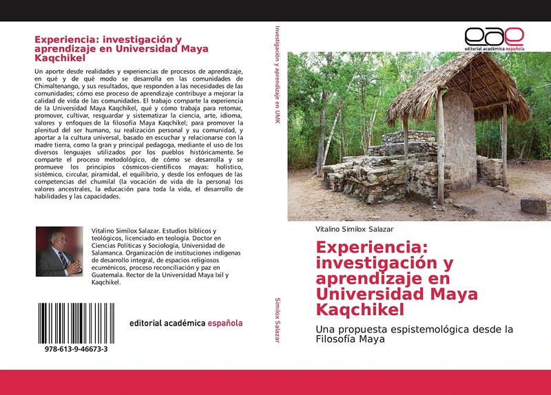 Experiencia: investigación y aprendizaje en Universidad Maya Kaqchikel: Una propuesta espistemológica desde la Filosofía Maya
