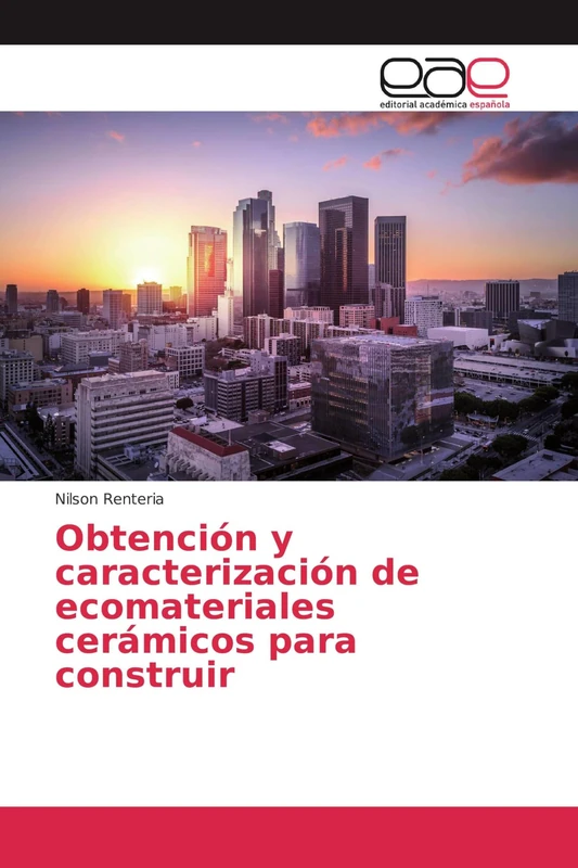 Obtención y caracterización de ecomateriales cerámicos para construir