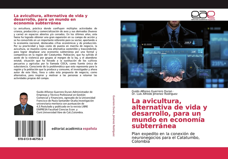 La avicultura, alternativa de vida y desarrollo, para un mundo en economía subterránea: Plan expedito en la conexión de neuronegocios para el Catatumbo, Colombia