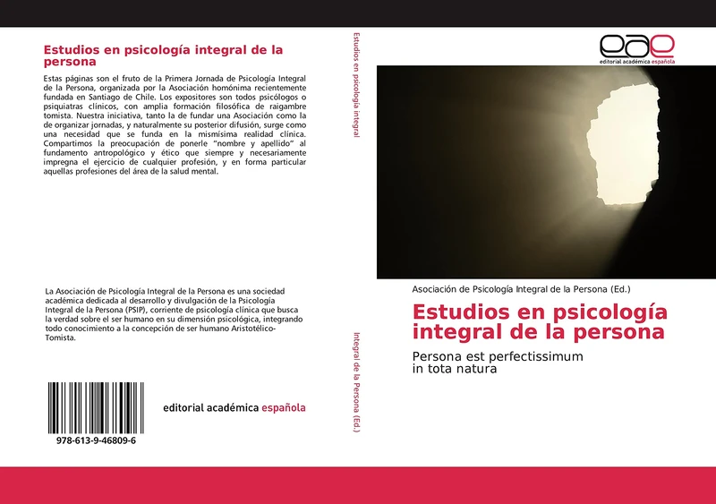 Estudios en psicología integral de la persona: Persona est perfectissimum in tota natura