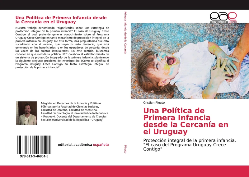Una Política de Primera Infancia desde la Cercanía en el Uruguay: Protección integral de la primera infancia. "El caso del Programa Uruguay Crece Contigo"