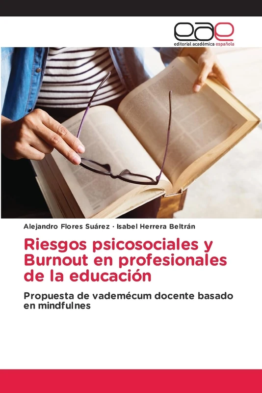 Riesgos psicosociales y Burnout en profesionales de la educación: Propuesta de vademécum docente basado en mindfulnes