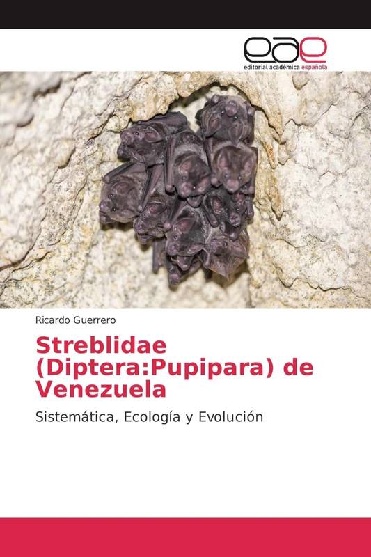 Streblidae (Diptera:Pupipara) de Venezuela: Sistemática, Ecología y Evolución