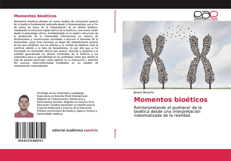 Momentos bioéticos: Reinterpretando el quehacer de la bioética desde una interpretación matematizada de la realidad.