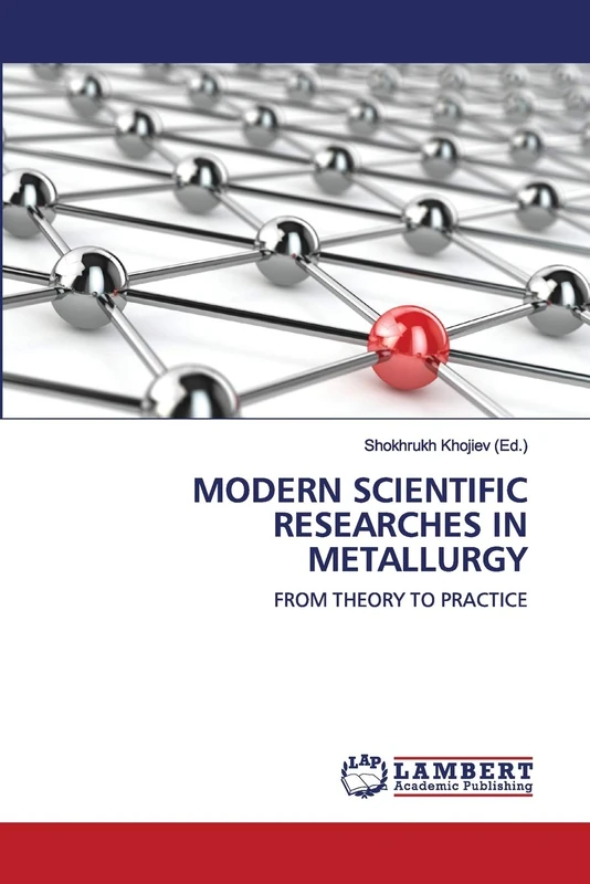 MODERN SCIENTIFIC RESEARCHES IN METALLURGY: FROM THEORY TO PRACTICE