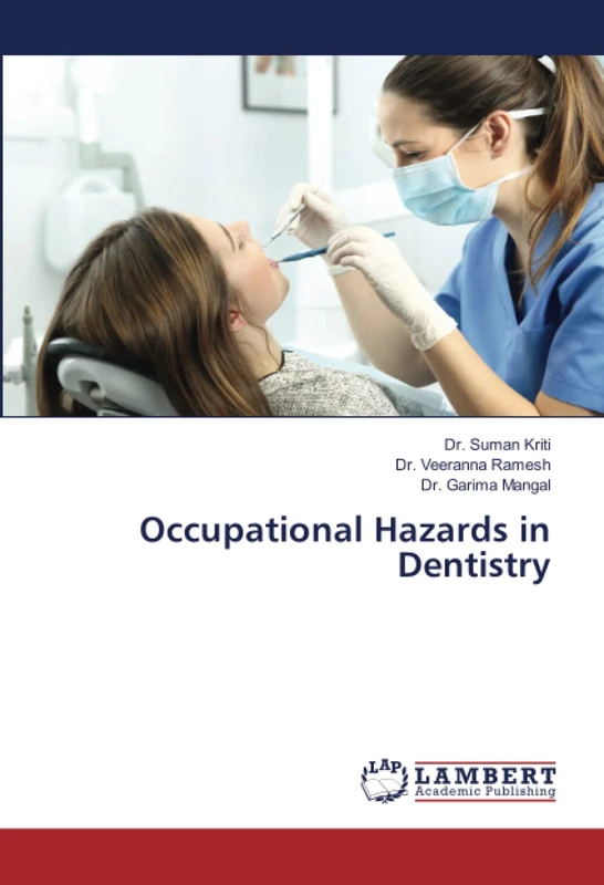 Occupational Hazards in Dentistry