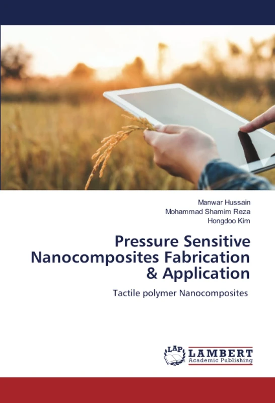 Pressure Sensitive Nanocomposites Fabrication & Application: Tactile polymer Nanocomposites
