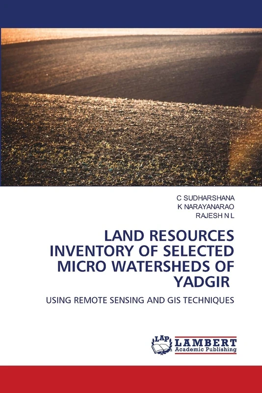 LAND RESOURCES INVENTORY OF SELECTED MICRO WATERSHEDS OF YADGIR: USING REMOTE SENSING AND GIS TECHNIQUES - Image 1