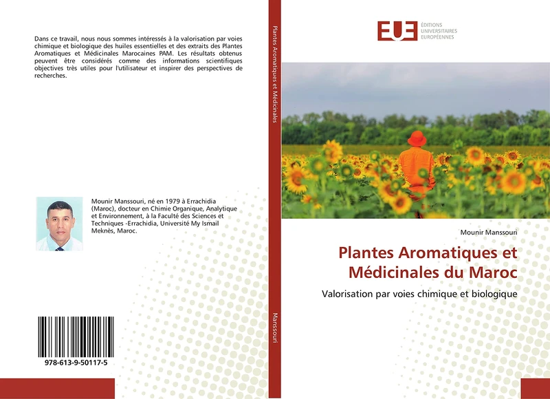Plantes Aromatiques et Médicinales du Maroc: Valorisation par voies chimique et biologique