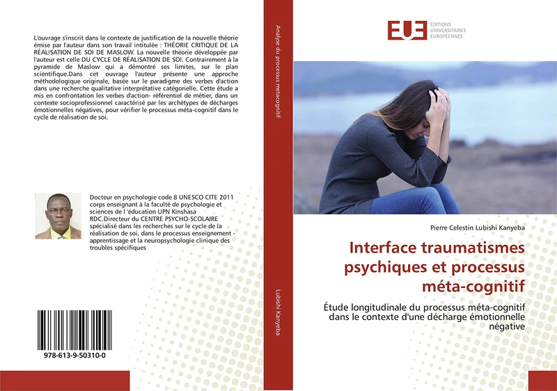 Interface traumatismes psychiques et processus méta-cognitif: Étude longitudinale du processus méta-cognitif dans le contexte d'une décharge émotionnelle négative