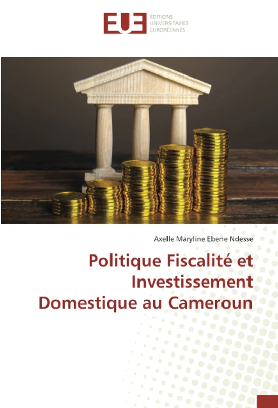 Politique Fiscalité et Investissement Domestique au Cameroun