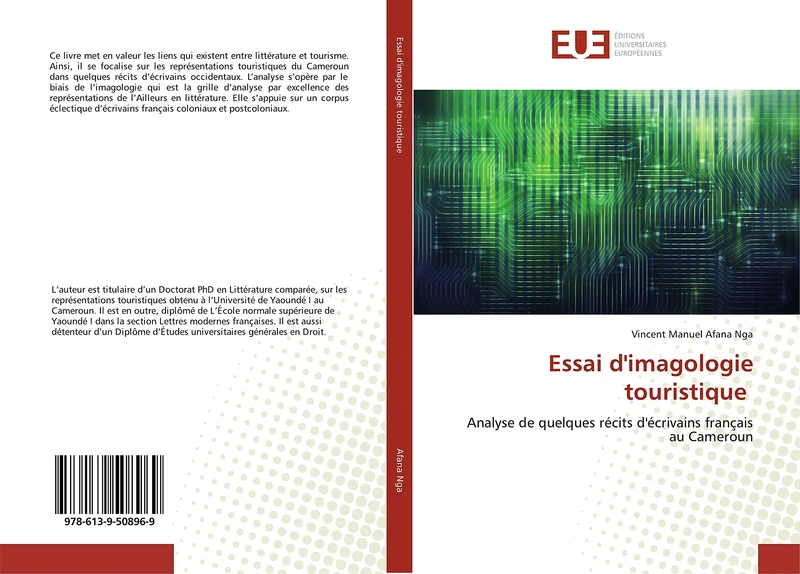 Essai d'imagologie touristique: Analyse de quelques récits d'écrivains français au Cameroun