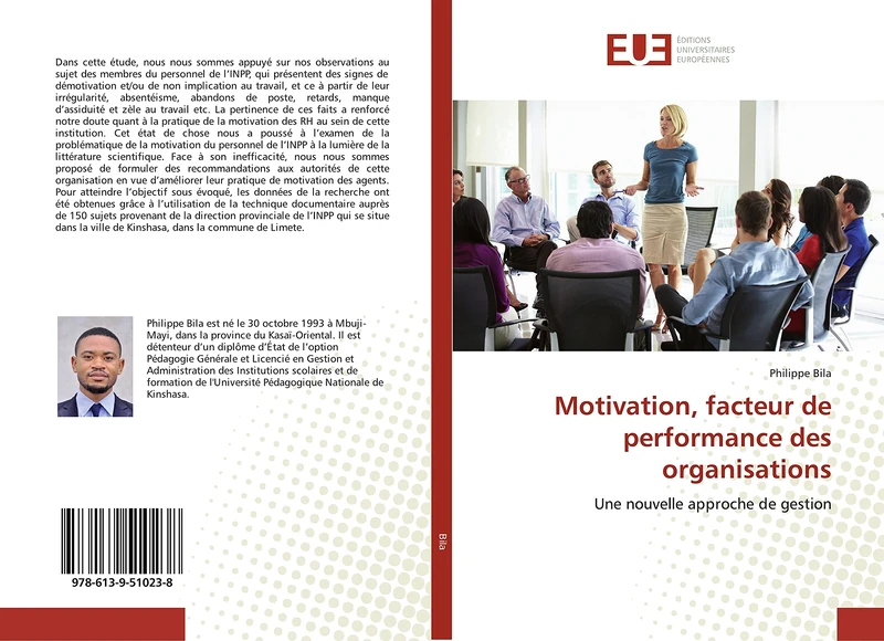 Motivation, facteur de performance des organisations: Une nouvelle approche de gestion